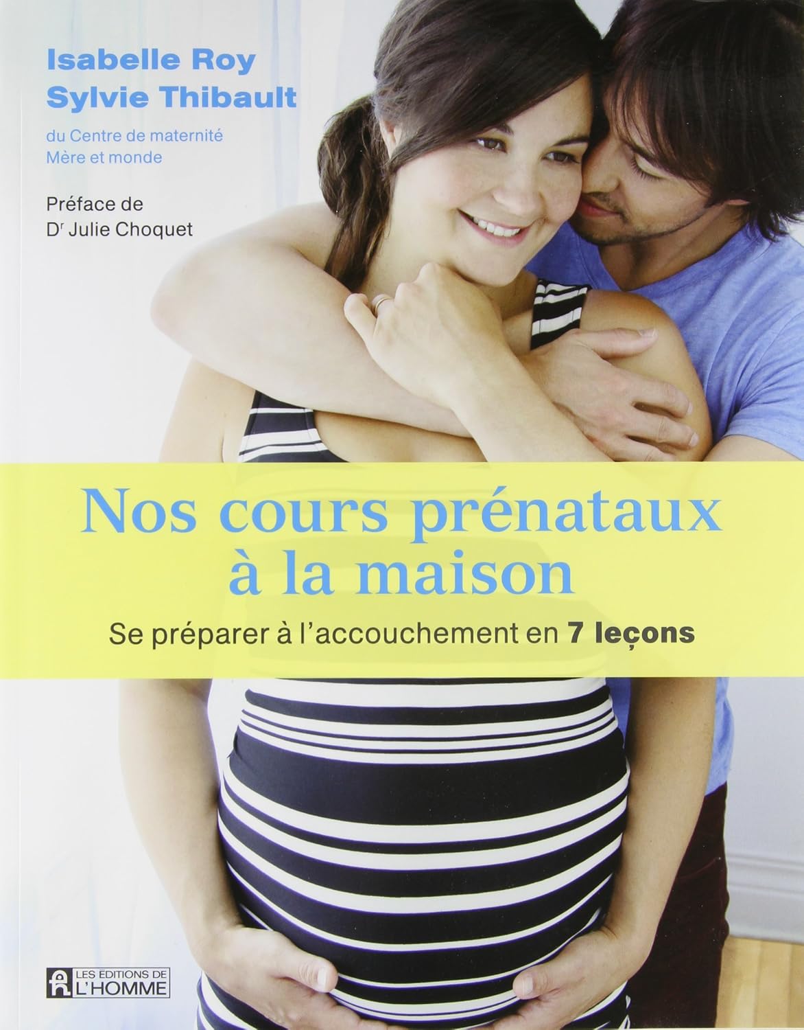 Livre Nos cours prénataux à la maison - Isabelle Roy (Livre d'occasion) - ISBN 2761933095