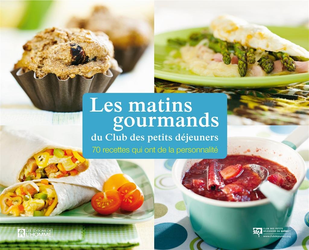 Livre Les matins gourmands du Club des petits déjeuners : 70 recettes qui ont de la personnalité ...