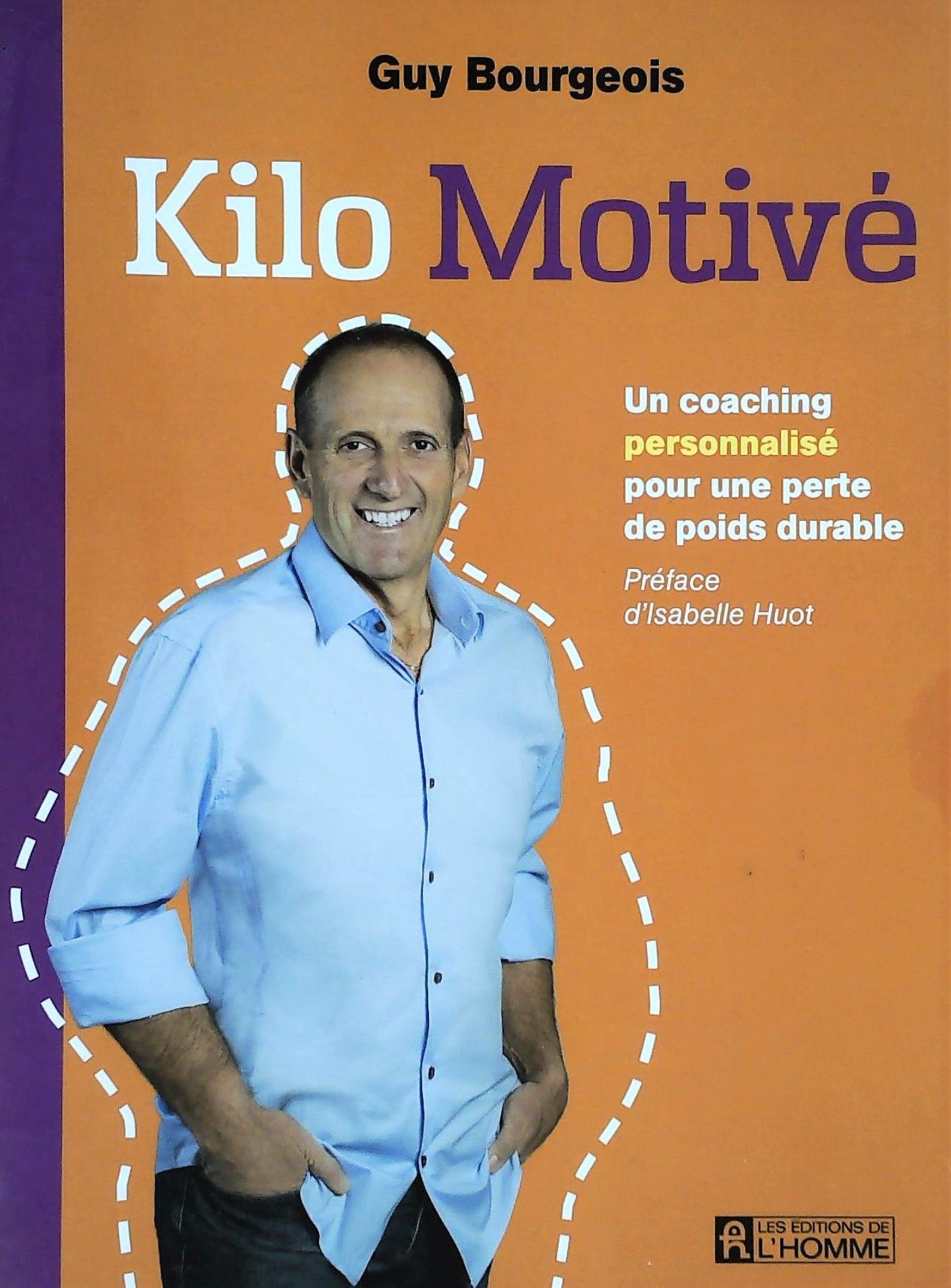 Livre Kilo Motivé : Un coaching personnalisé pour une perte de poids durable (Guy Bourgeois)...