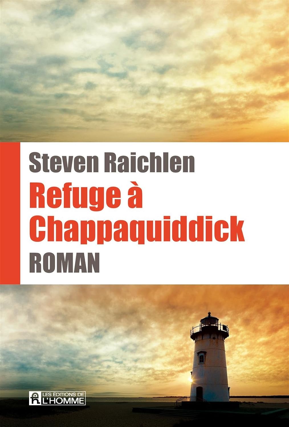 Refuge à Chappaquiddick - Steven Raichlen