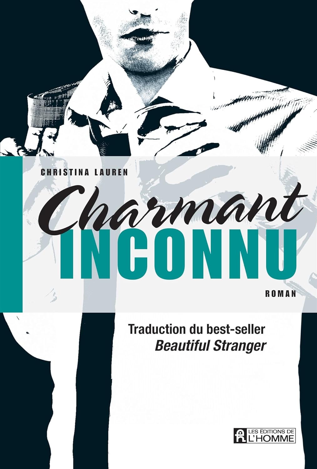 Livre Charmant inconnu - Christina Lauren (Livre d'occasion) - ISBN 2761938208
