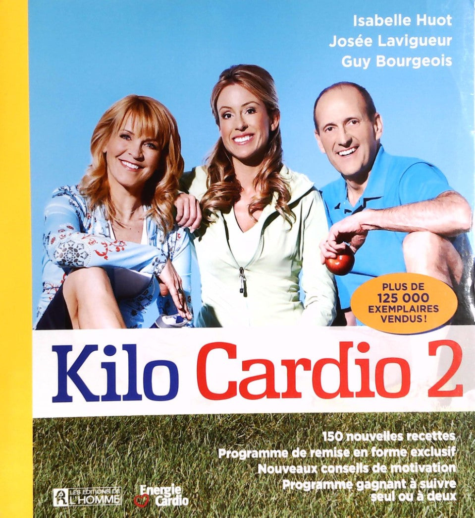 Livre Kilo Cardio (Isabelle Huot, Josée Lavigeur, Guy Bourgeois) (Livre d'occasion) - ISBN...