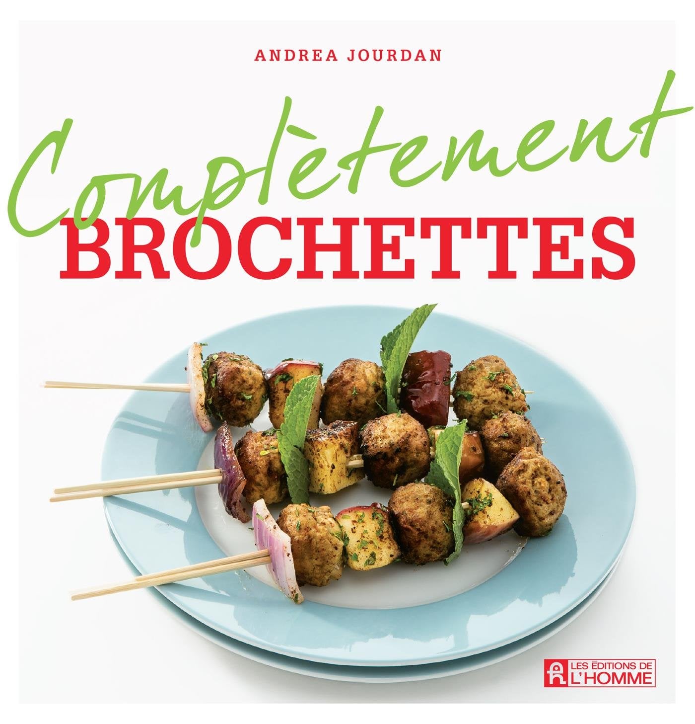 Livre Brochettes - Andrea Jourdan (Livre neuf)