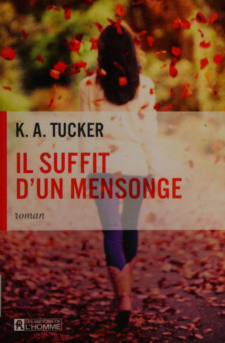Livre Il suffit d'un mensonge (Kathleen A. Tucker) (Livre d'occasion) - ISBN 2761942329
