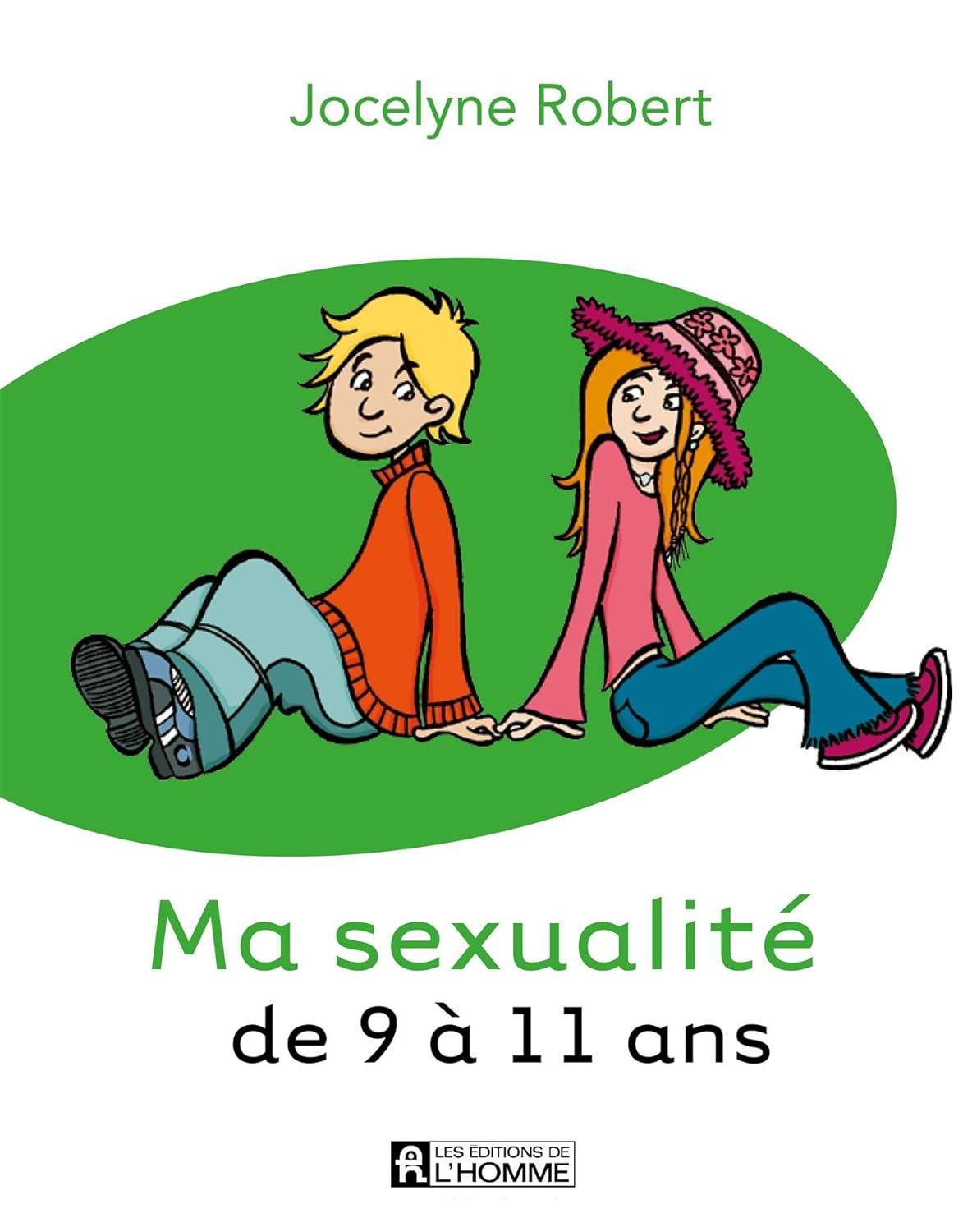 Ma sexualité de 9 à 11 ans - Jocelyne robert