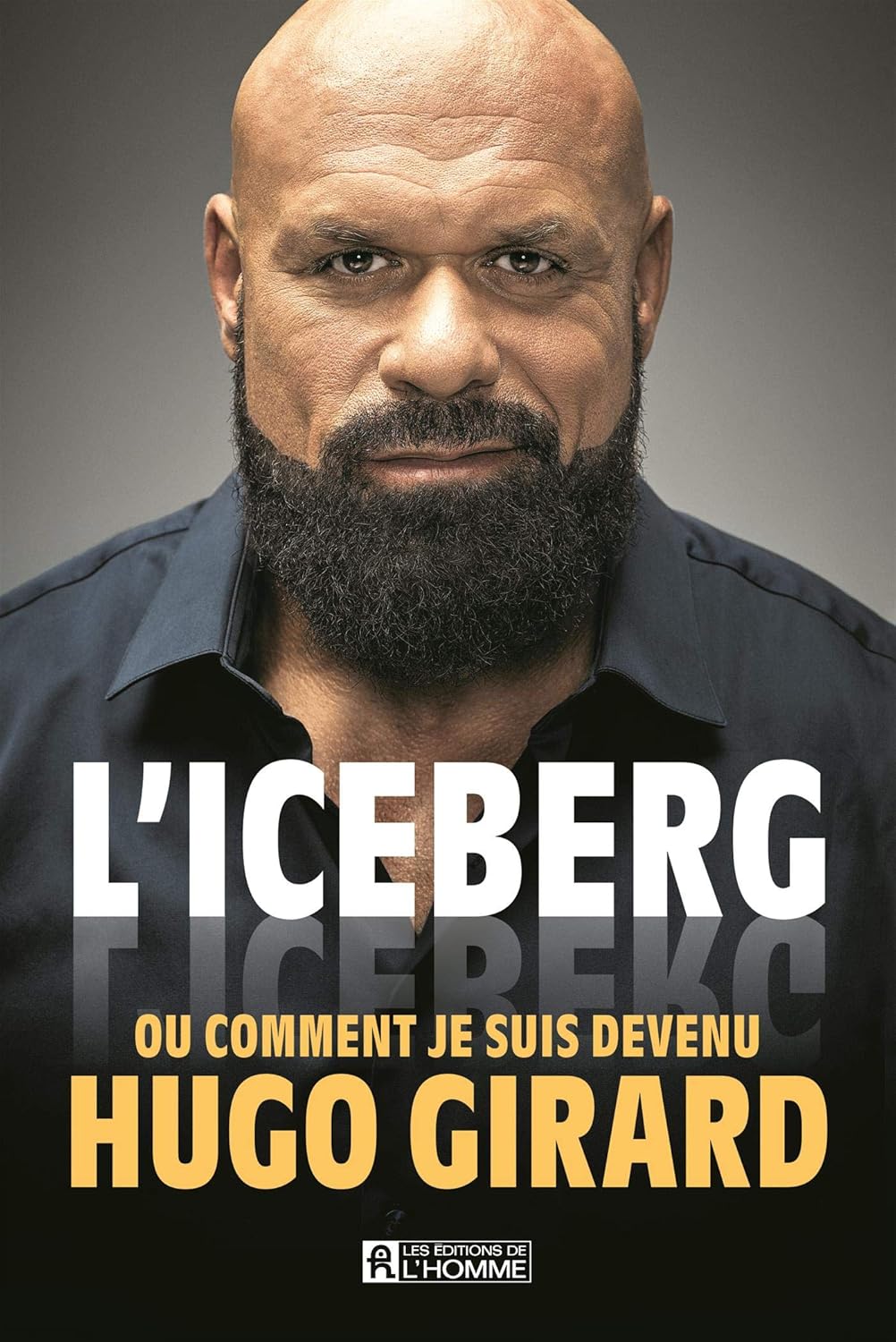 Livre L'iceberg ou comment je suis devenu Hugo Girard - Hugo Girard (Livre d'occasion)