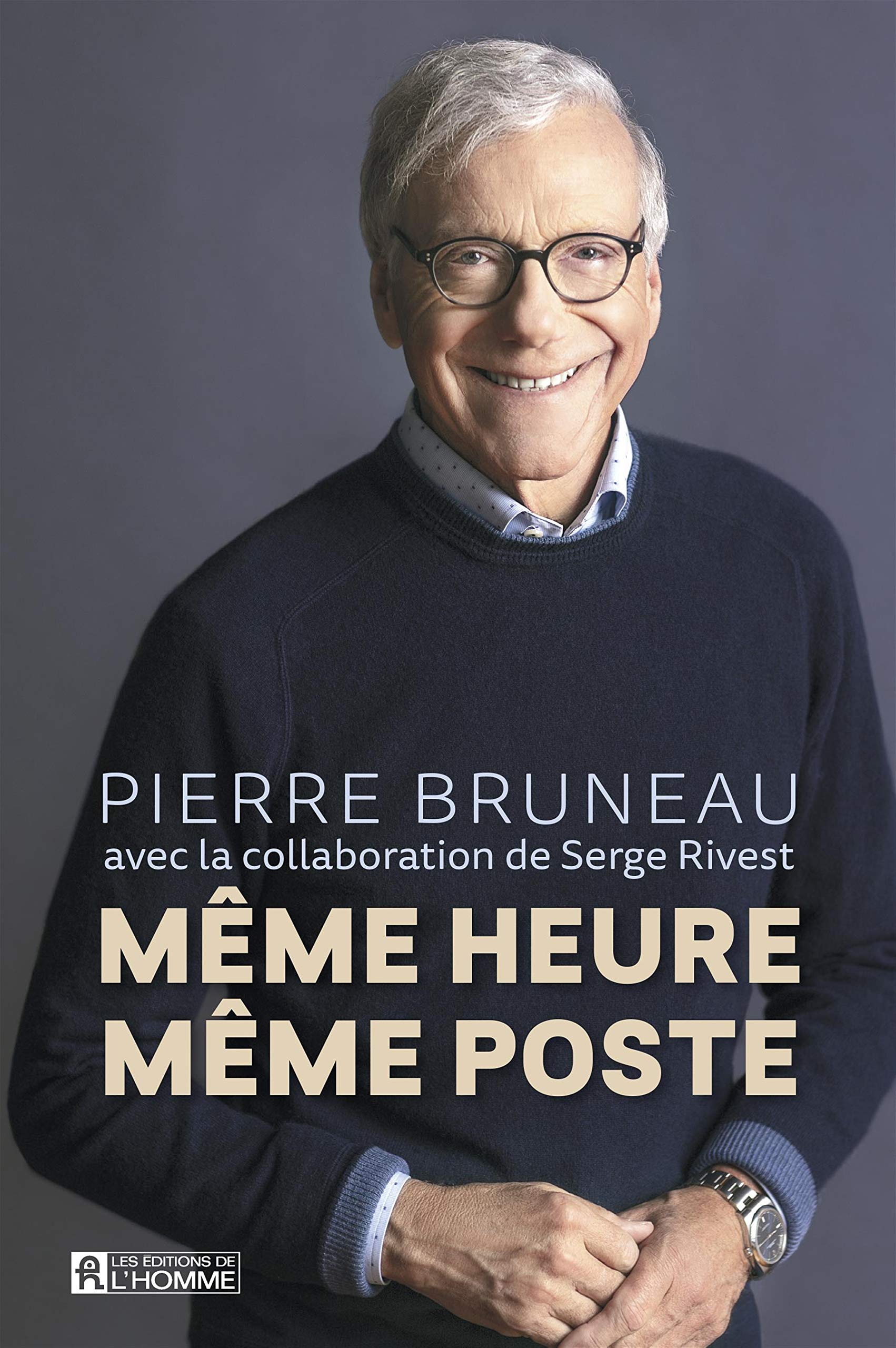 Livre Même heure, même poste - Pierre Bruneau (Livre d'occasion) - ISBN 2761950925