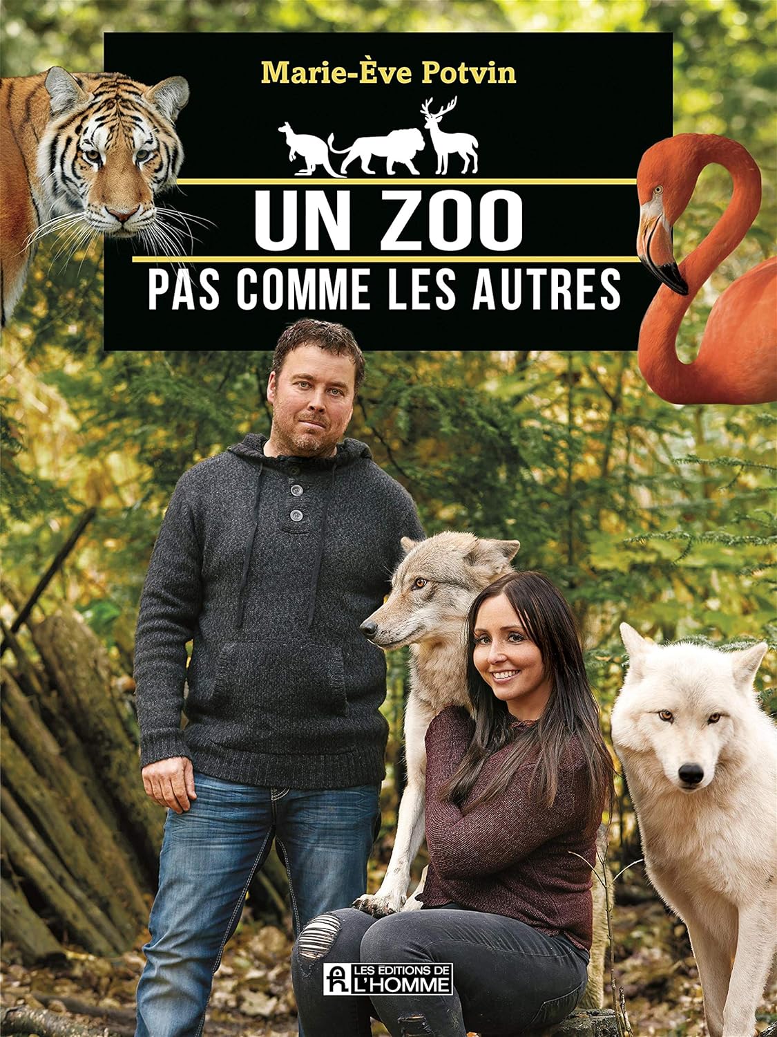 Un zoo pas comme les autres: La folle aventure de Clifford Miller et Émilie Ferland - Marie-Eve Potvin