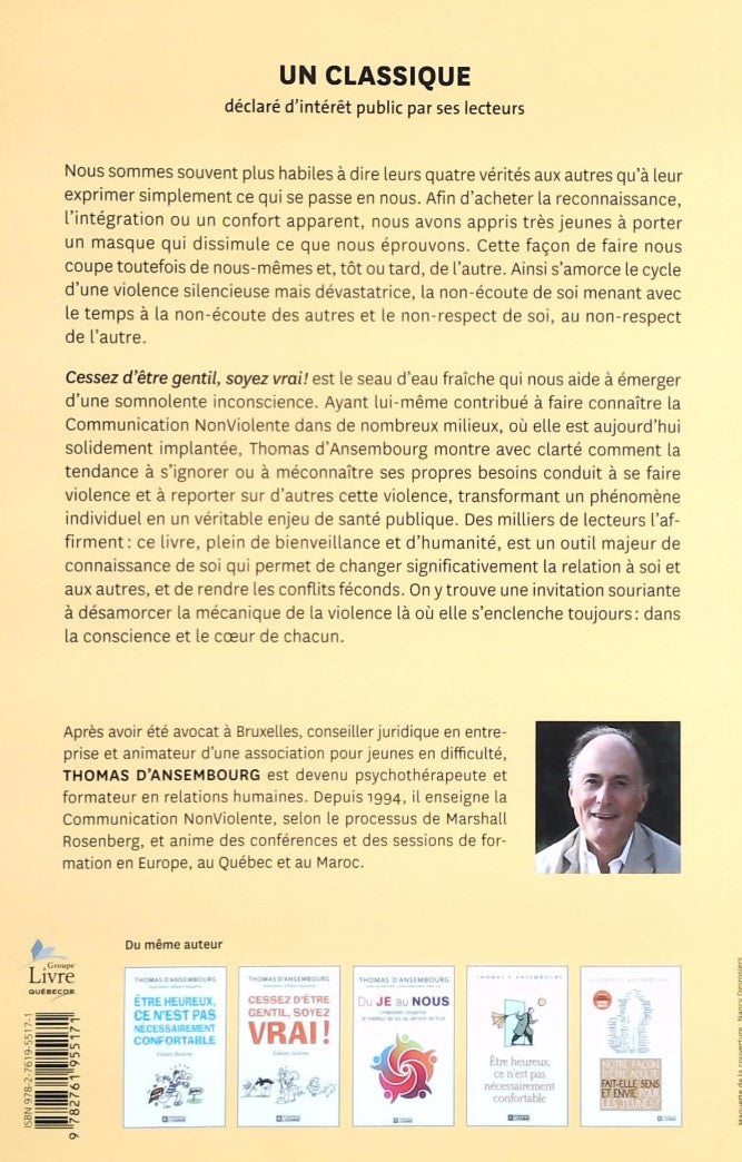 Livre Cessez d'être gentil, soyez vrai! : être avec les autres en restant soi-même (Thomas...