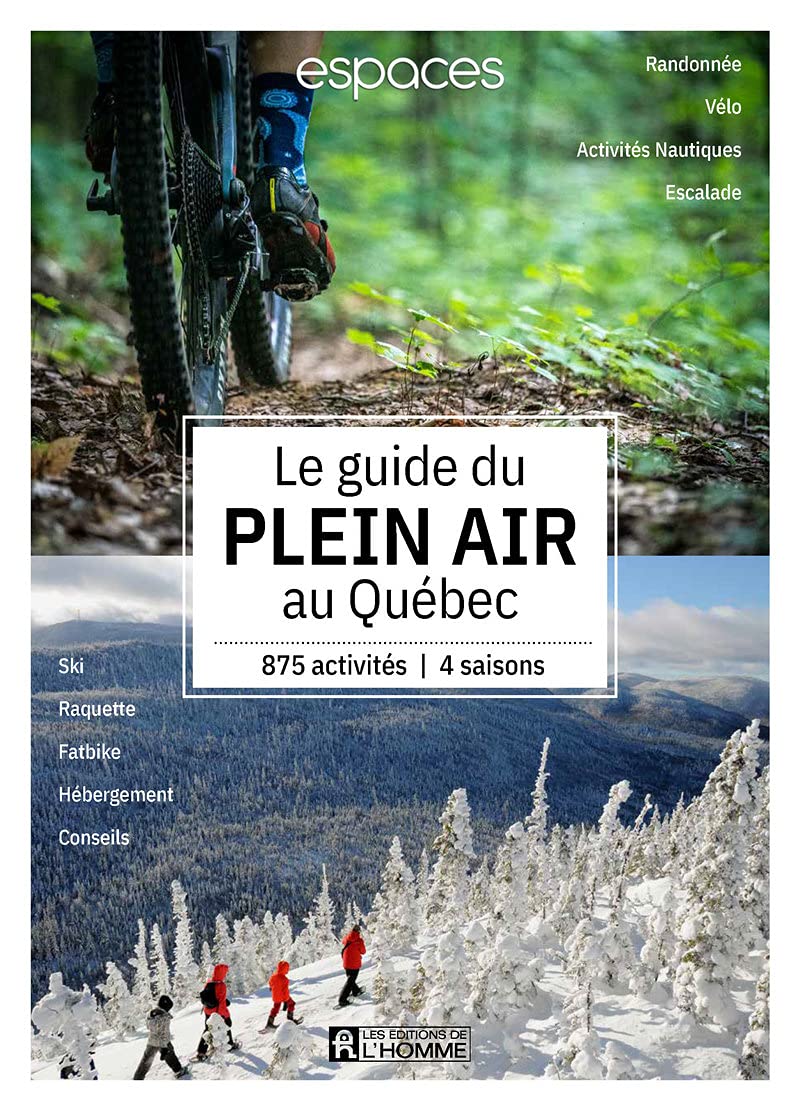 Le guide plein air au Québec : Plus de 800 expériences, 4 saisons - Magazine Espaces