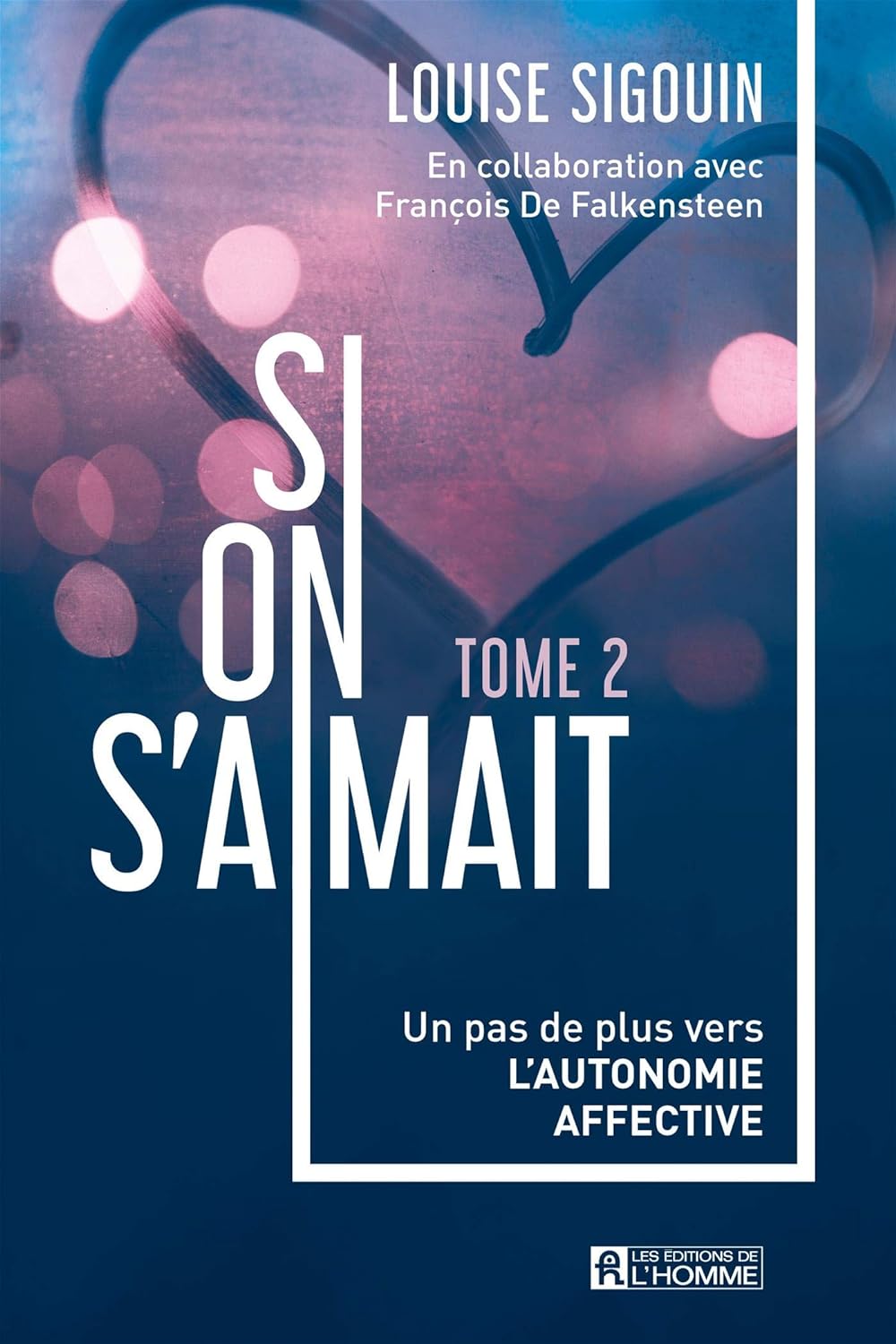 Livre Si on s'aimait - Louise Sigouin (Livre d'occasion)