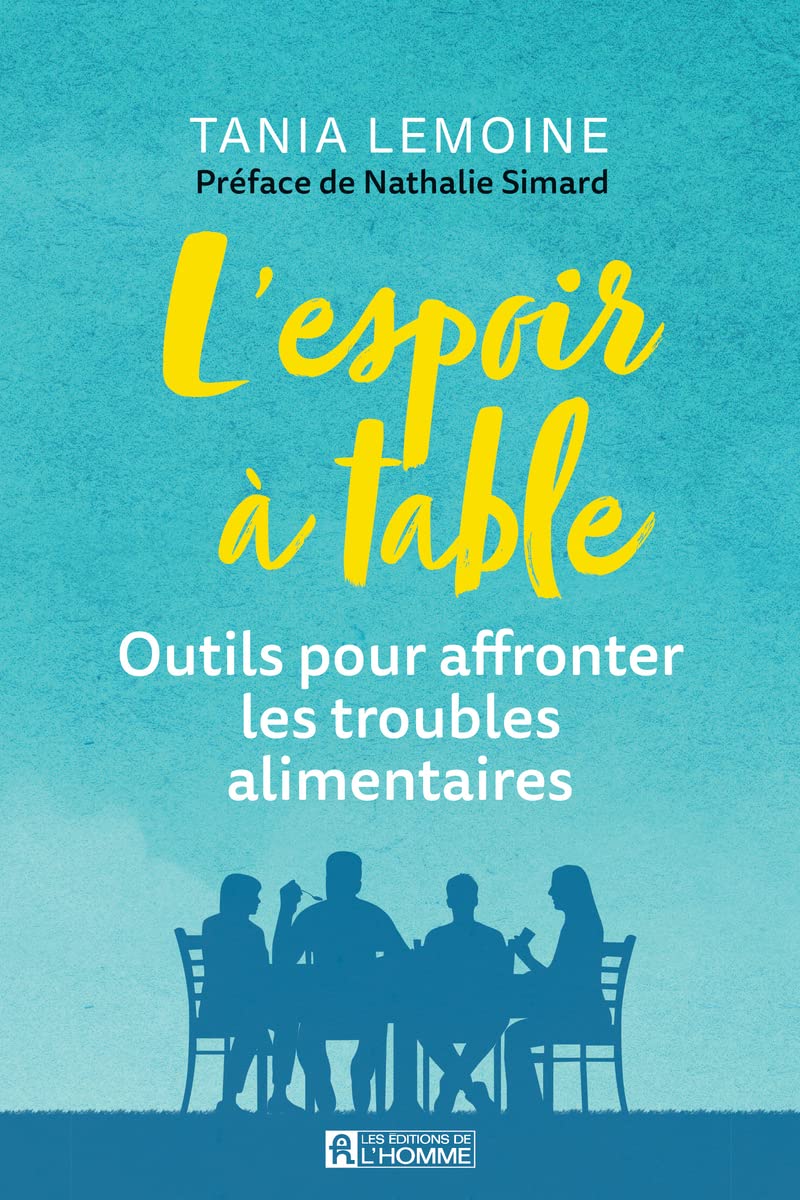 Livre ISBN  L'espoir à table ; Outils pour affrolnter les troubles alimentaires (Tania Lemoine)