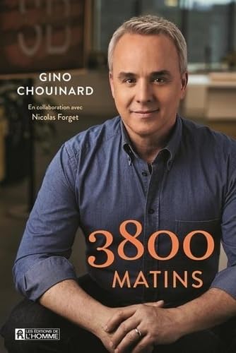Livre 3800 matins - Gino Chouinard (Livre d'occasion)