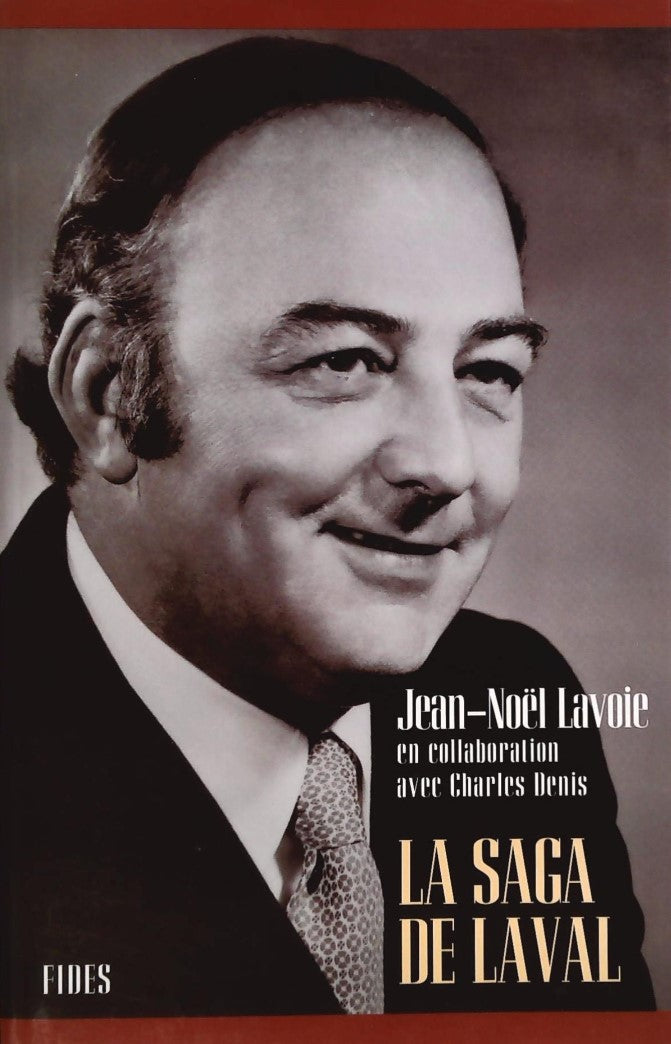 Livre La saga de Laval - Jean-Noël Lavoie (Livre d'occasion) - ISBN 2762120519