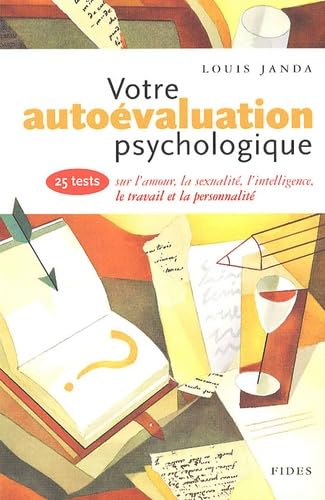 Livre Votre autoévaluation psychologique : 25 test sur l'amour, la sexualité, l'intelligence, le ...