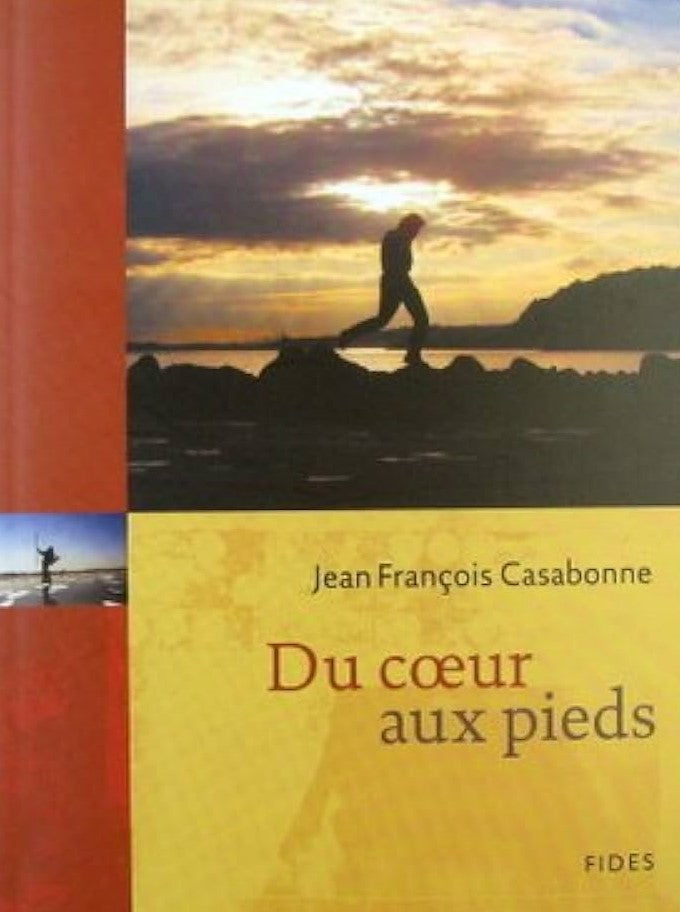 Livre Du cœur aux pieds - Jean François Casabonne (Livre d'occasion) - ISBN 2762123445