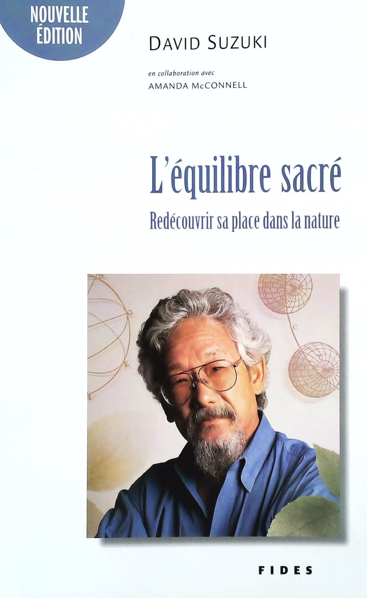 Livre L'équilibre sacré : Redécouvrir sa place dans la nature - David Suzuki (Livre d'occasion) -...
