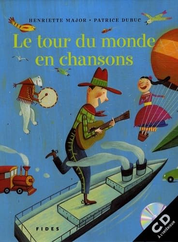 Le tour du monde en chansons (avec CD Audio) - Henriette Major