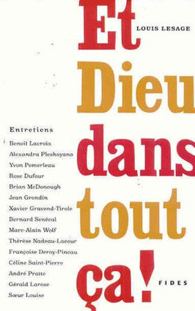 Livre Et Dieu dans tout ça! entretiens (Louis Lesage) (Livre d'occasion) - ISBN 2762128676