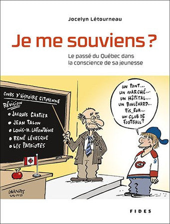 Livre Je me souviens? le passé du québec dans la conscience de sa jeunesse (Jocelyn Historien...