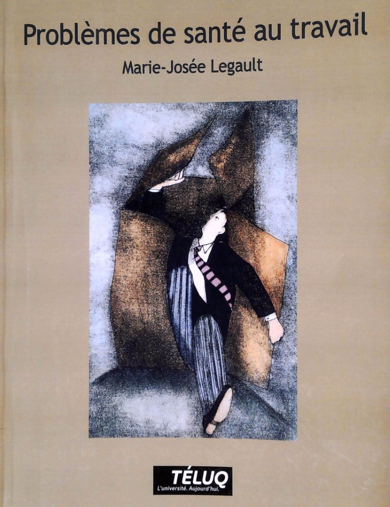 Livre Problèmes de santé au travail - Marie-Josée Legault (Livre d'occasion) - ISBN 2762421098