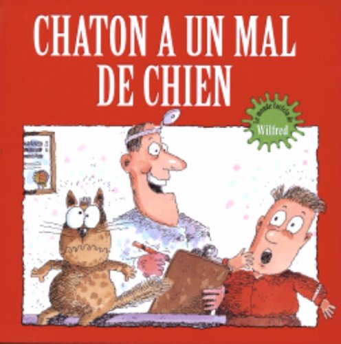 Chaton a un mal de chien - Mike Thaler