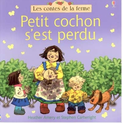 Livre Les contes de la ferme : Petit cochon s'est perdu (Stephen Cartwright / Lorraine...