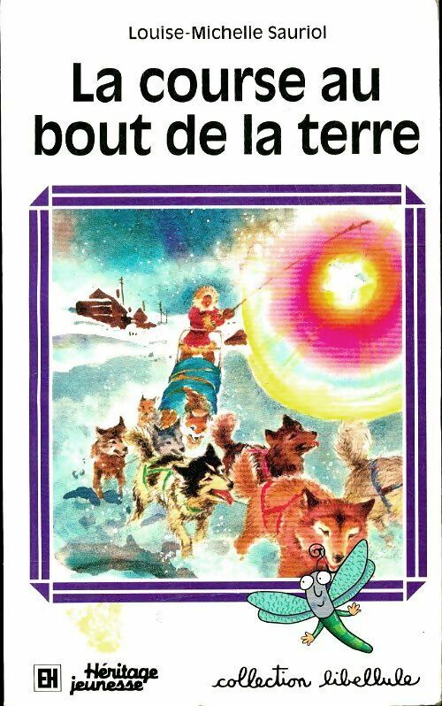Livre La course au bout de la terre - Louise-Michelle Sauriol (Livre d'occasion)