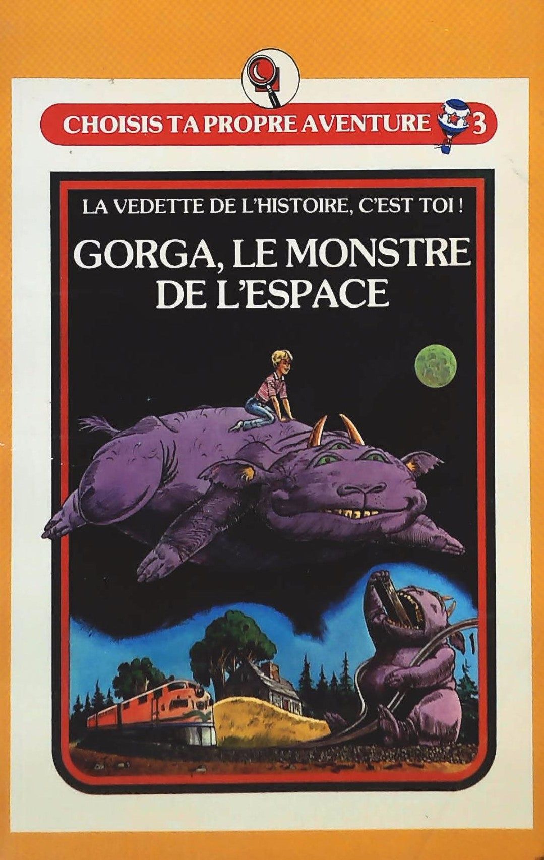 Livre ISBN 2762543789 Choisis ta propre aventure # 3 : Gorga, le monstre de l'espace (Edward Packard)