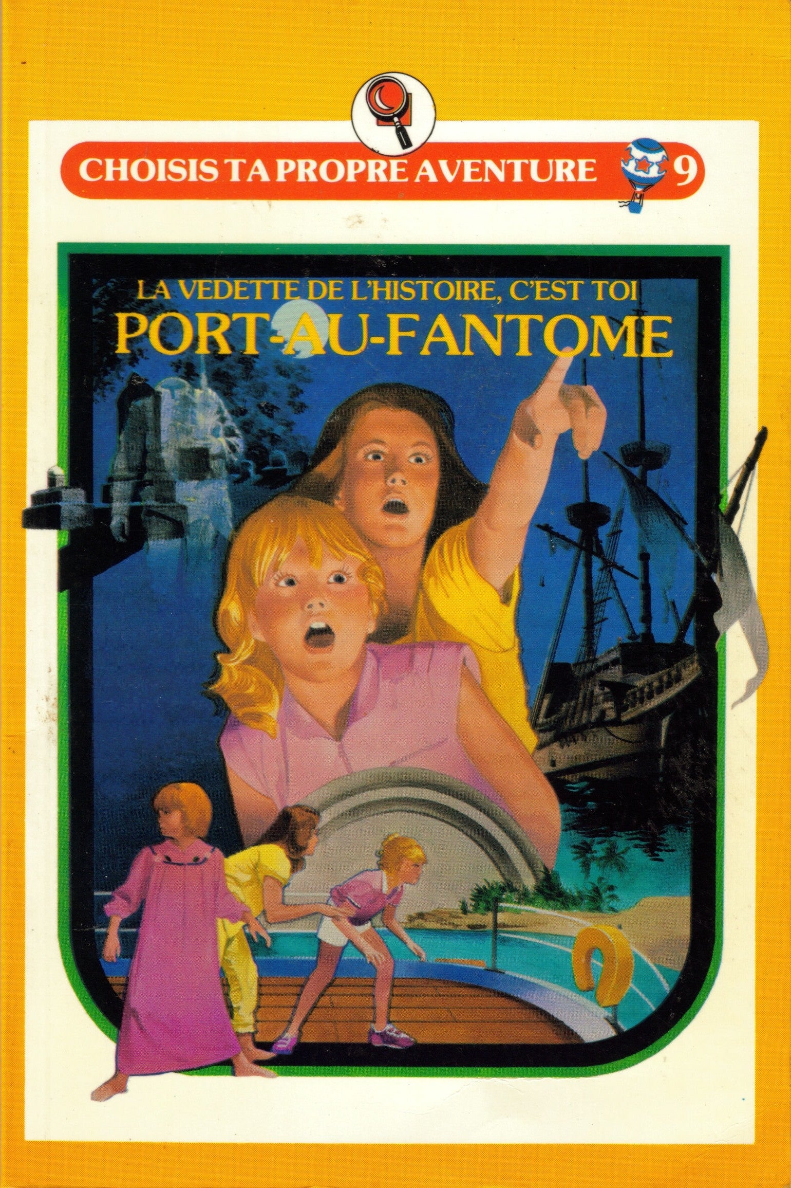 Livre ISBN 276254856X Choisis ta propre aventure # 9 : Port-au-fantôme (Shannon Gilligan)