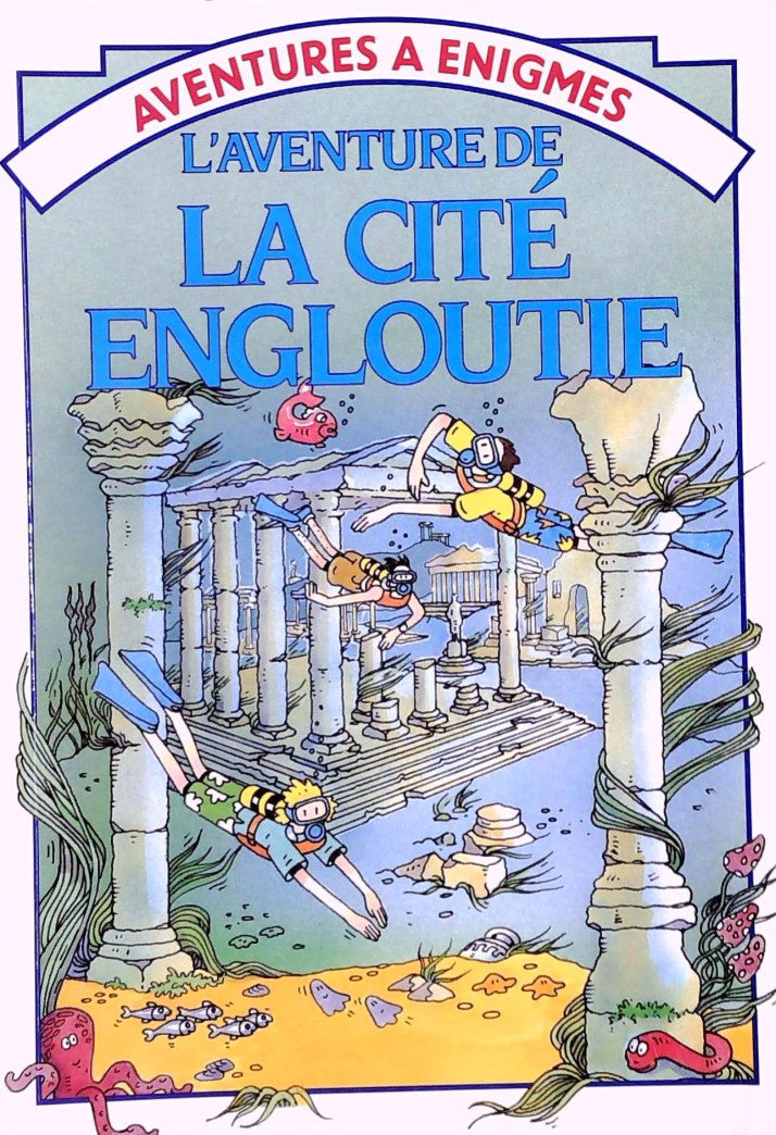 Livre ISBN 2762568846 Aventure à énigmes : L'aventure de la cité engloutie (Martin Olivier)