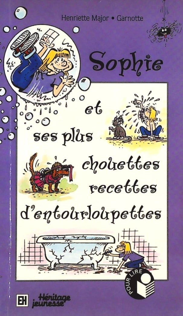 Livre Sophie et ses plus chouettes recettes d'entourloupettes - Henriette Major (Livre d'occasion...