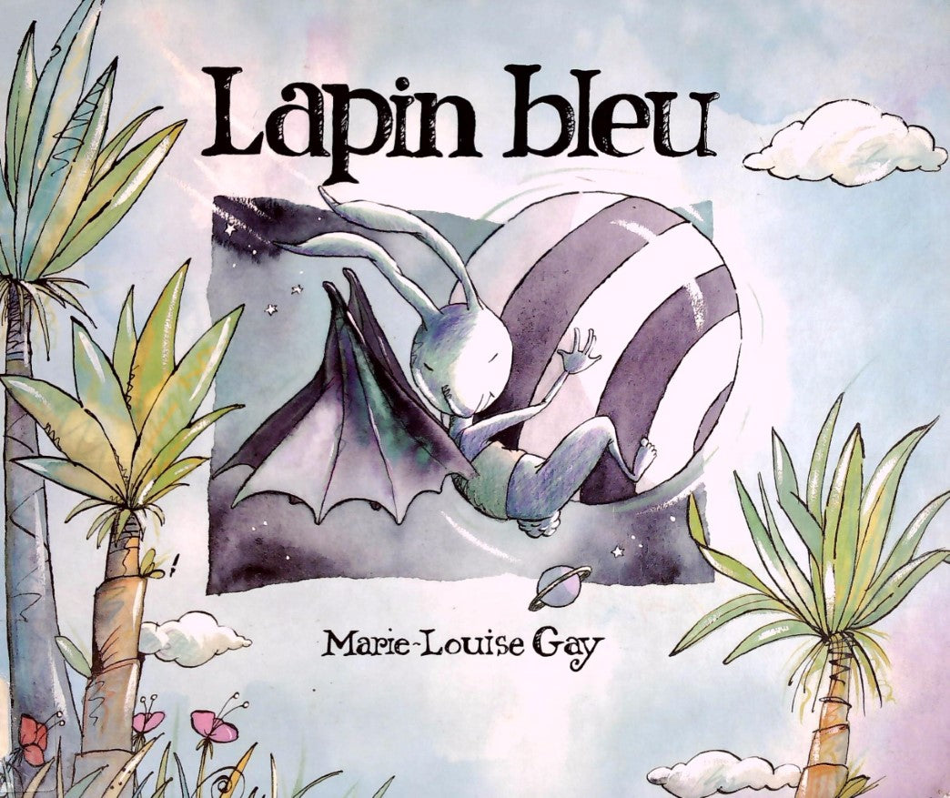 Livre Lapin bleu - Marie-Louise Gay (Livre d'occasion) - ISBN 2762573637