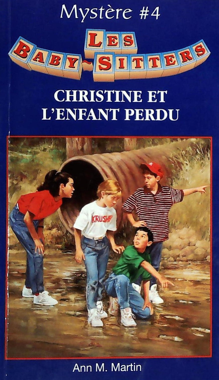 Livre ISBN 2762576644 Les Baby-Sitters (Série Mystère) # 4 : Christine et l'enfant perdu (Ann M. Martin)