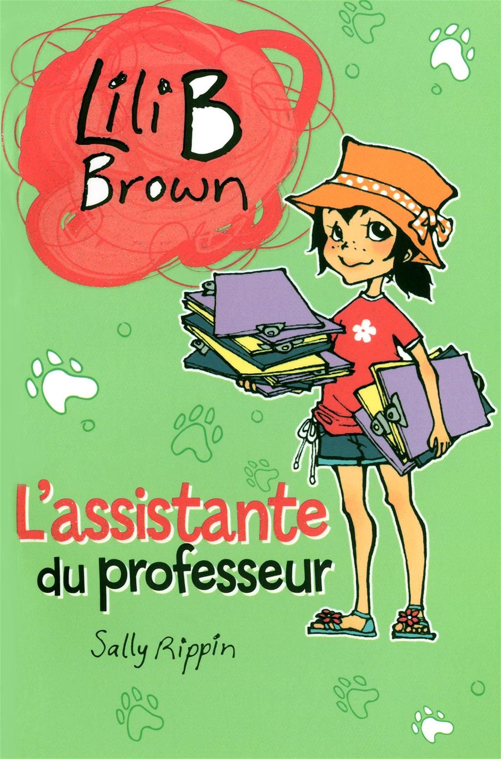 Lili B Brown : L'assistante du professeur - Sally Rippin