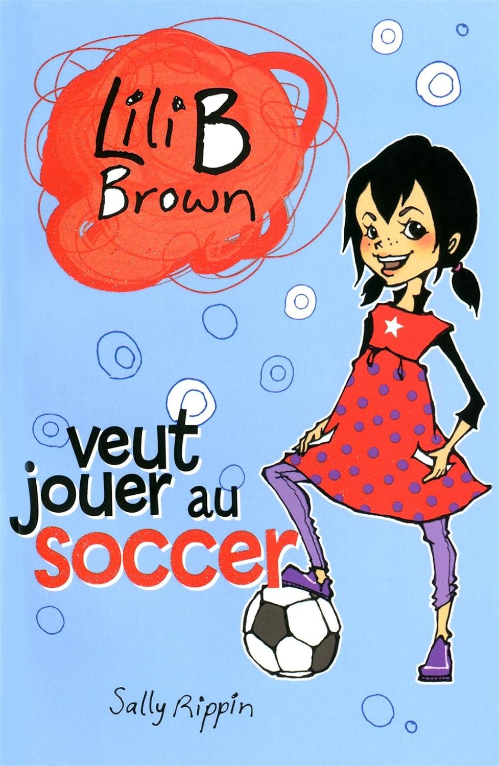 Livre Veut jouer au soccer - Sally Rippin (Livre d'occasion) - ISBN 2762591120
