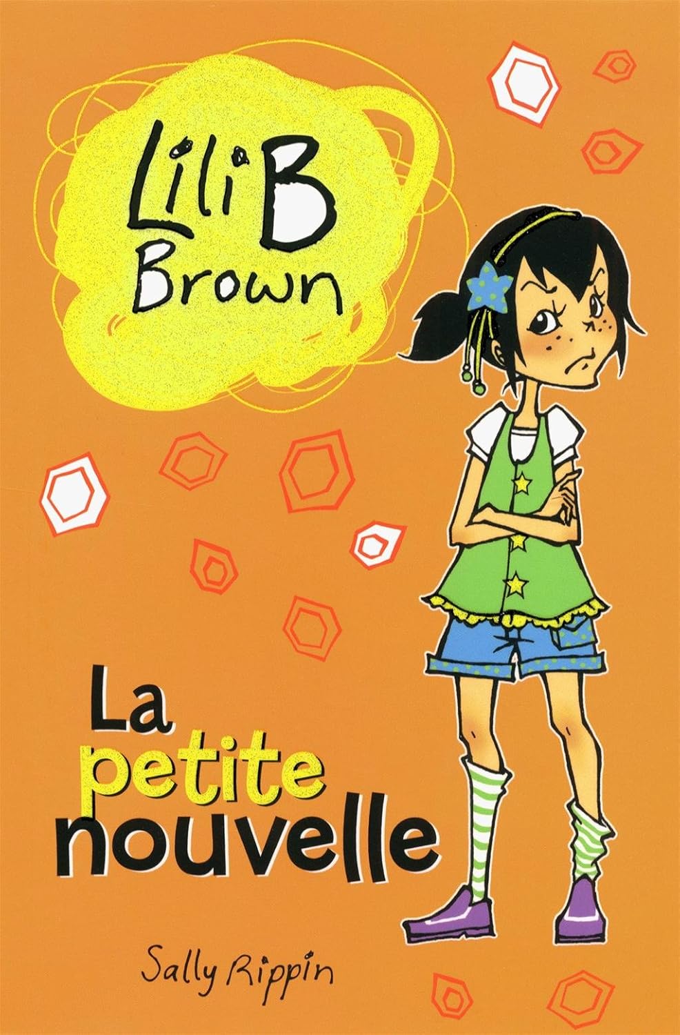 Lili B Brown # 15 : La petite nouvelle - Sally Rippin