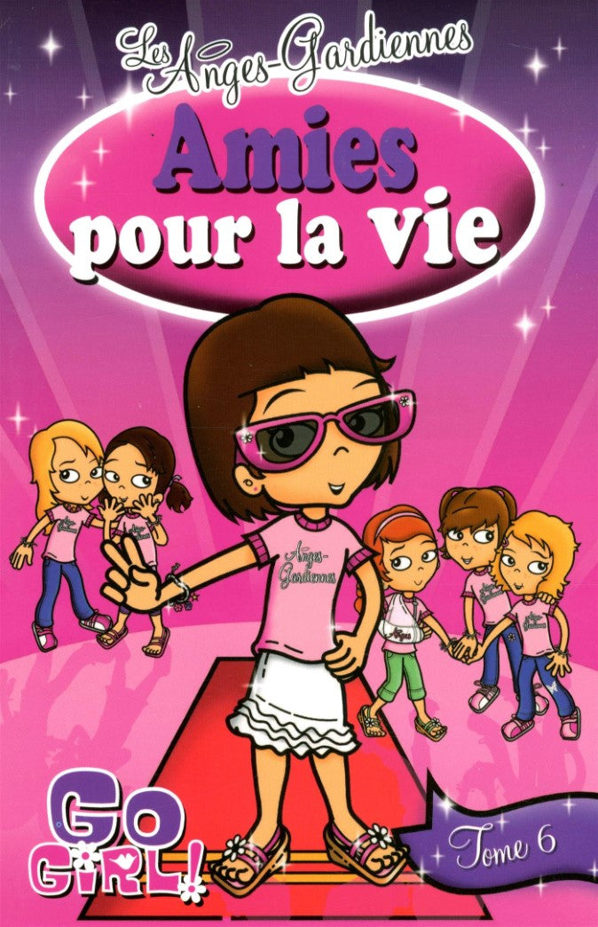 Go Girl! (Les Anges-Gardiennes) # 6 : Amies por la vie - Meredith Badger