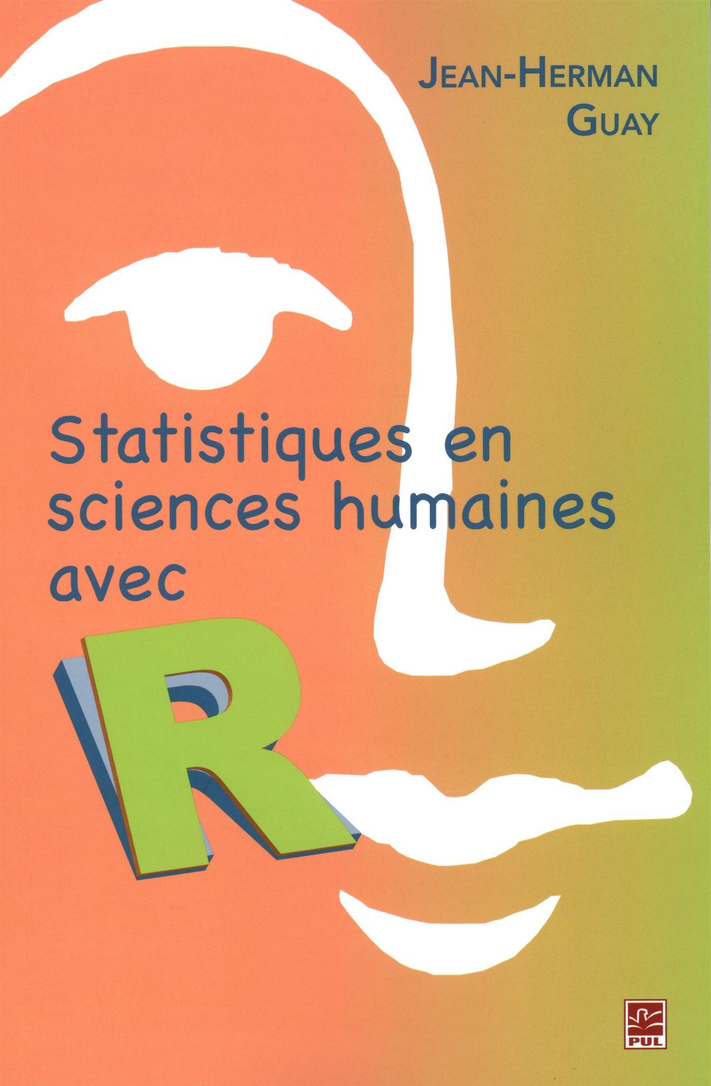 Livre Statistiques en sciences humaines avec R - Jean-Herman Guay (Livre neuf) - ISBN 2763723373