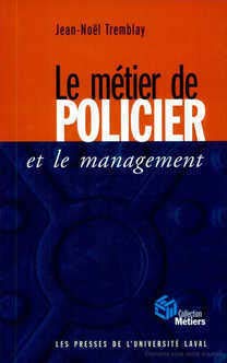 Le métier de policier et le management - Jean-Noël Tremblay