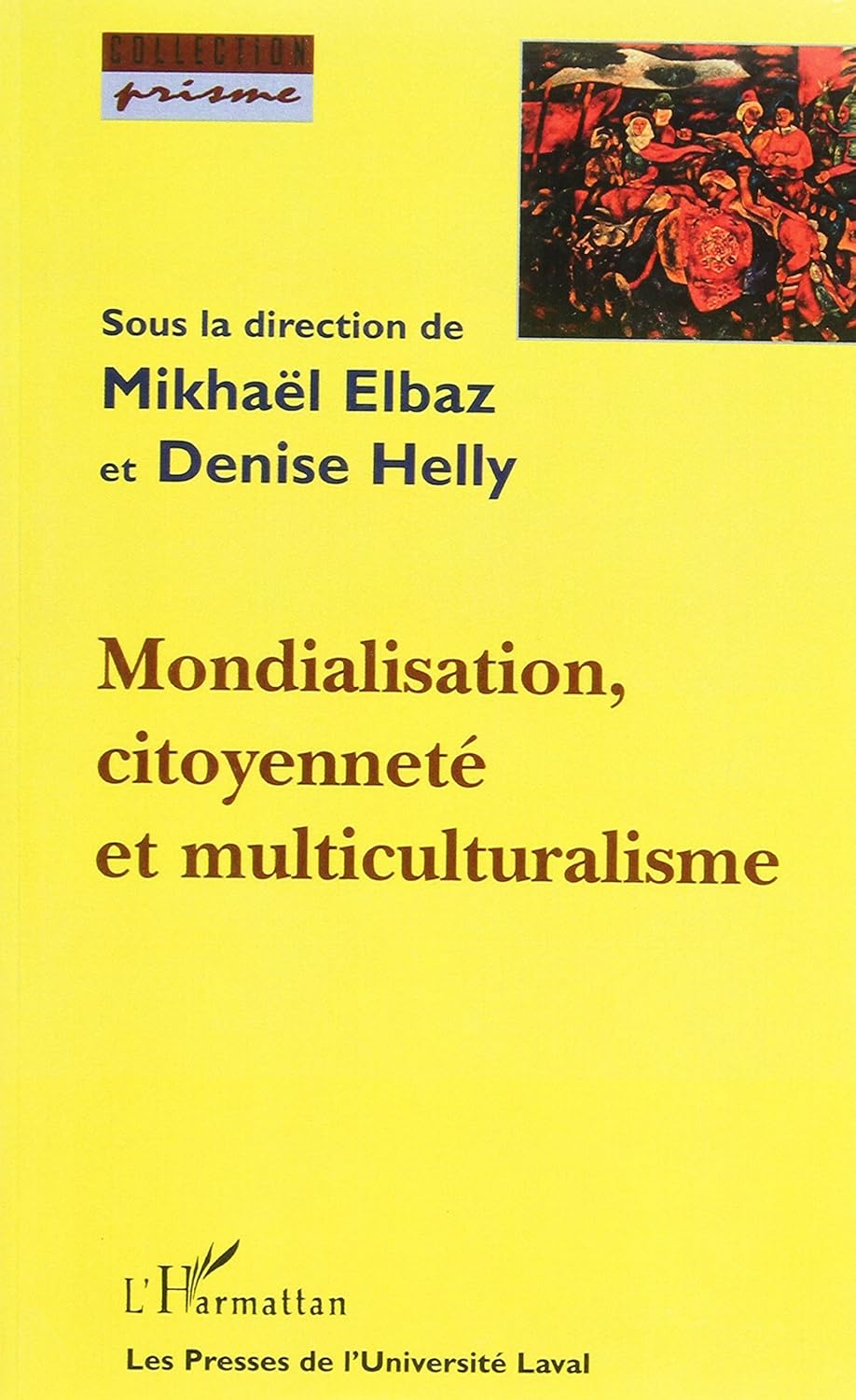 Livre Mondialisation, citoyenneté et multiculturalisme - Mikhaël Elbaz (Livre d'occasion) - ISBN ...