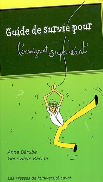 Livre Guide de survie pour l'enseignant suppléant - Anne Bérubé (Livre d'occasion) - ISBN 2763779506