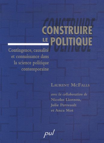 Construire le politique - Laurent Mc Falls