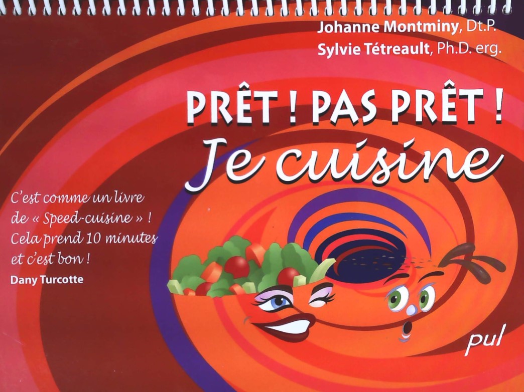 Livre Prêt! Pas prêt! Je cuisine - Johanne Montminy (Livre d'occasion) - ISBN 276378562X