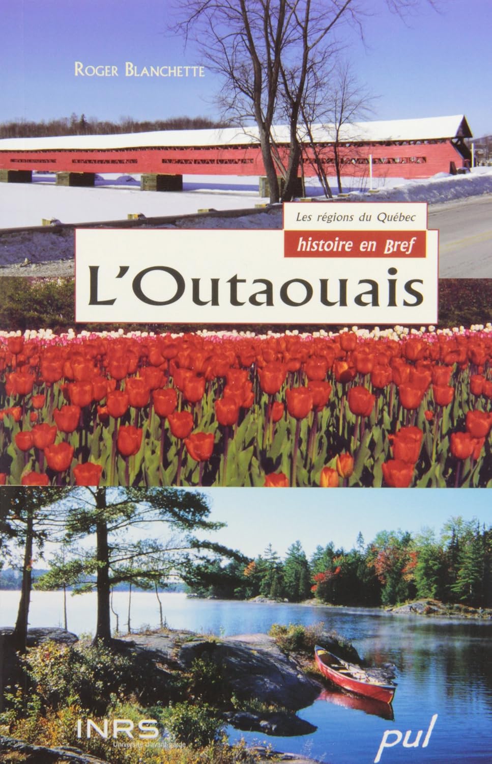 Livre L'outaouais - Roger Blanchette (Livre d'occasion) - ISBN 276378867X