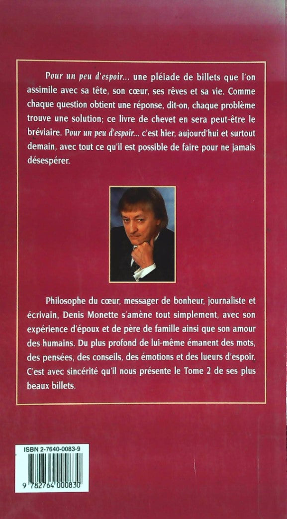 Livre Pour un peu d'espoir : Mes plus beaux billet T.2 - Denis Monette (Livre d'occasion) - ISBN ...