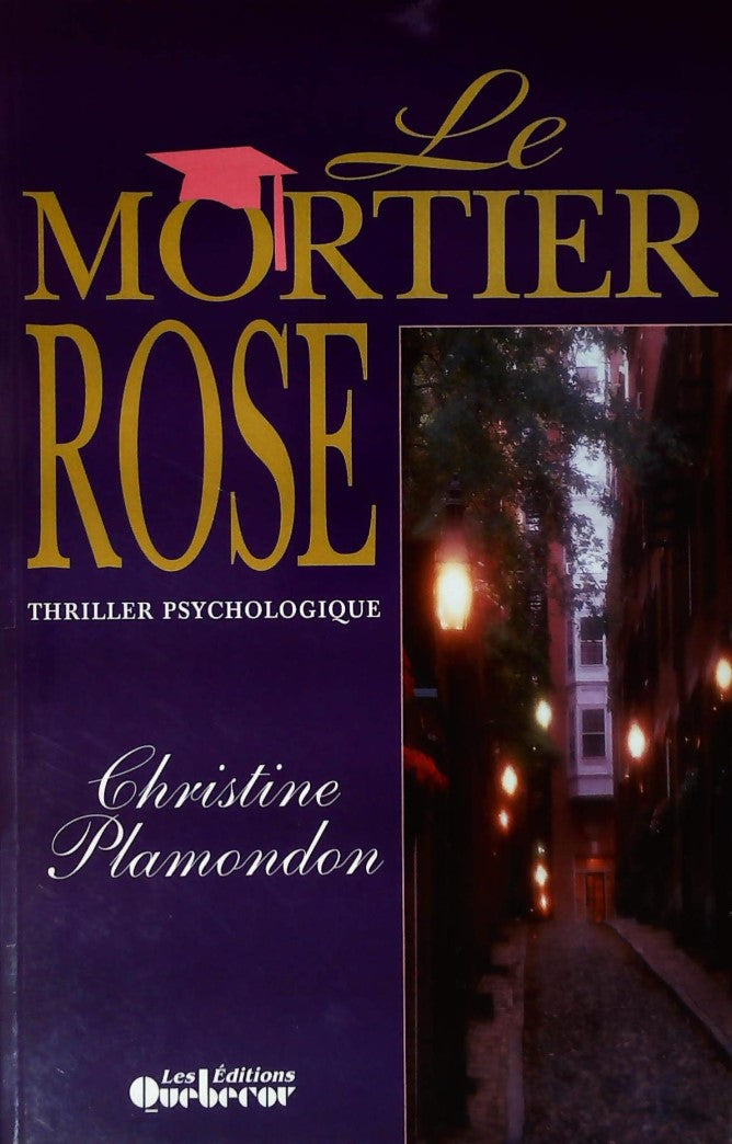 Livre Le mortier rose - Christine Plamondon (Livre d'occasion) - ISBN 2764001274