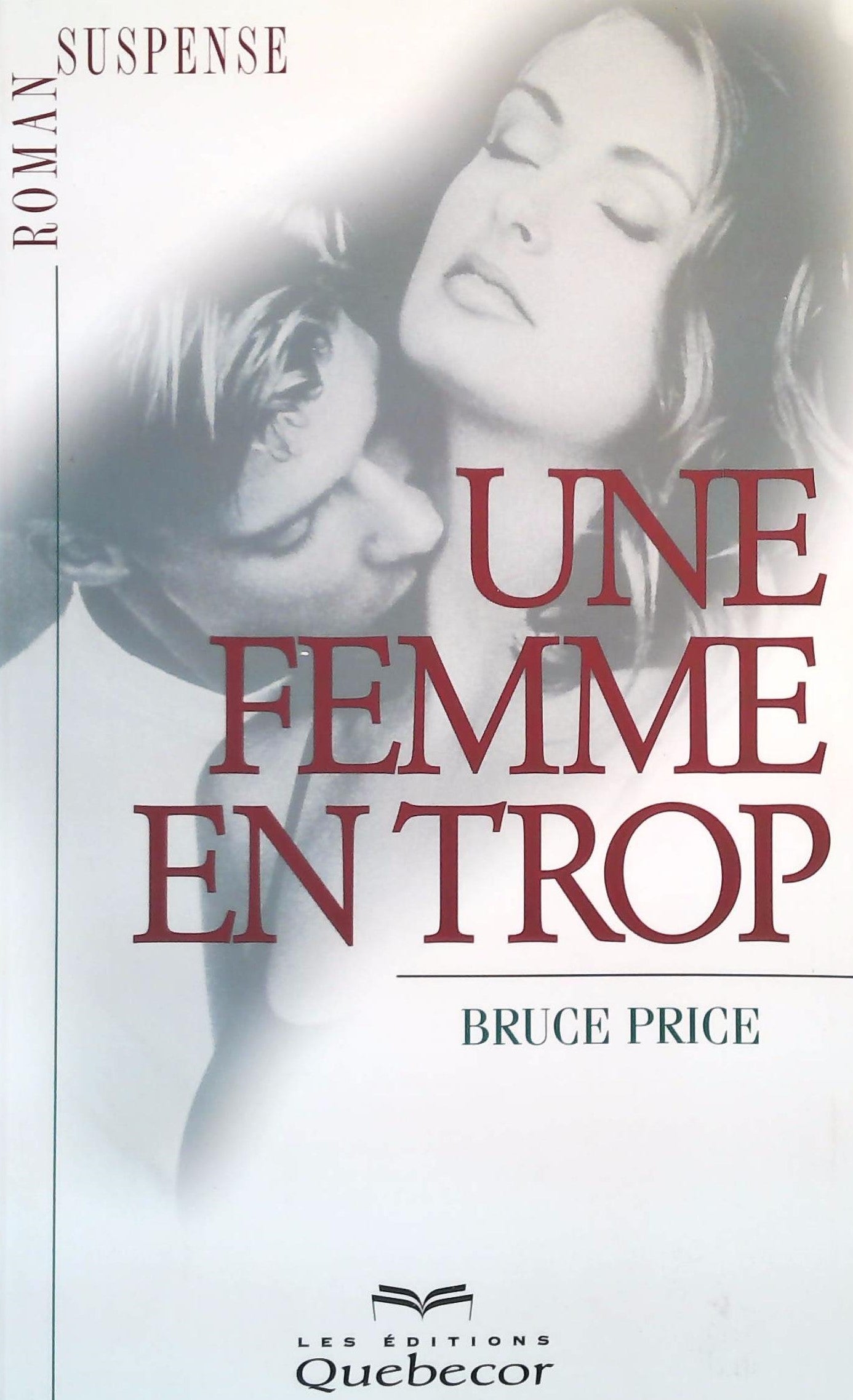 Livre Une femme en trop - Bruce Price (Livre d'occasion) - ISBN 2764001835