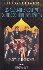 Livre Les cocktails que me concoctaient mes amants - Lili Gullivers (Livre d'occasion) - ISBN 276...