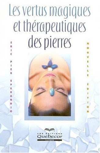 Livre Les vertus magiques et thérapeutiques des pierres - Éric Pier Sperandio (Livre d'occasion) ...